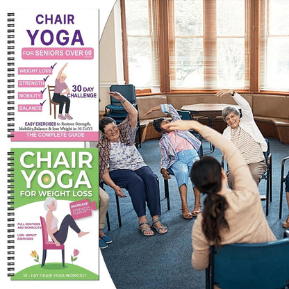 Den komplette guiden til stolyoga for eldre over 60: 40+ enkle øvelser med lav motstand for å gjenopprette styrke, mobilitet, balanse og komme i gang